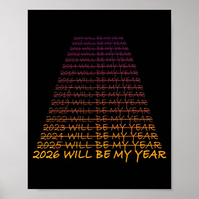 New Year's Eve 2026 Will Be My Year - Happy New Ye Poster (Front)
