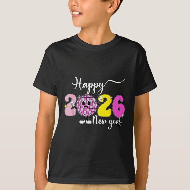 New Years Eve Hello 2026 Happy New Year 2026 Disco T-Shirt (Front)