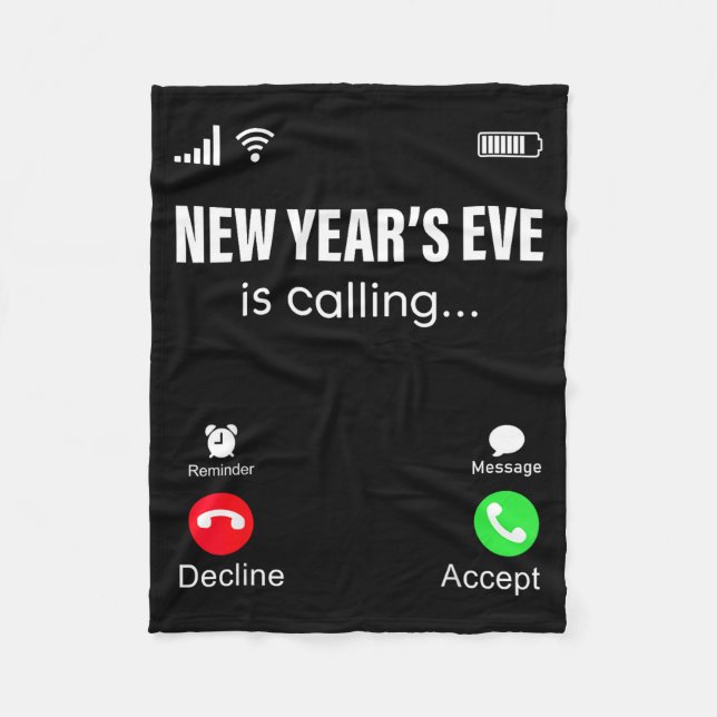 New Years Eve Is Calling Funny Happy New Year 2026 Fleece Blanket (Front)