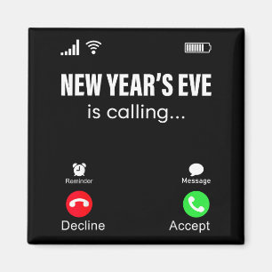 New Years Eve Is Calling Funny Happy New Year 2026 Magnet
