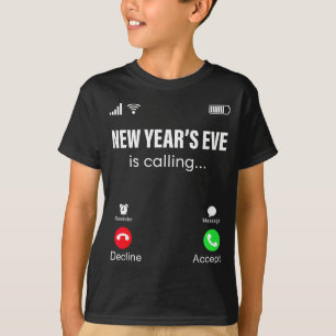 New Years Eve Is Calling Funny Happy New Year 2026 T-Shirt