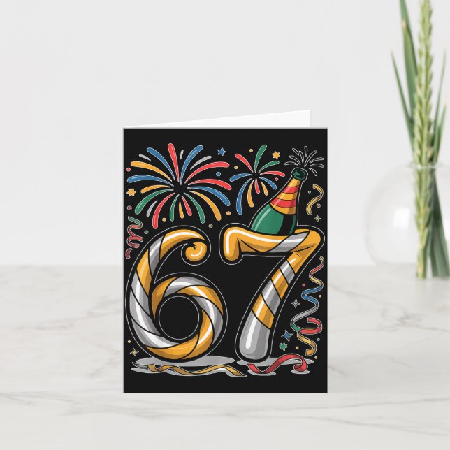 New Years Eve Number 67 Or 67th Birthday Cool Meme Card (Front)