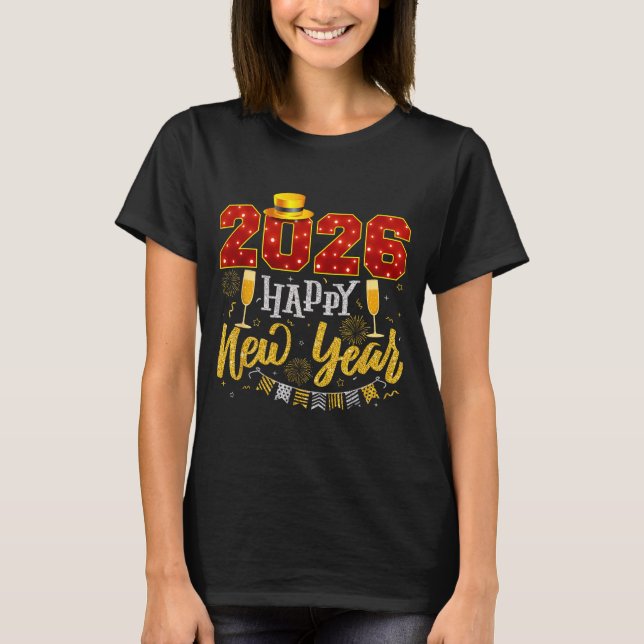 New Years Eve Party 2026 Fireworks Happy New Year  T-Shirt (Front)