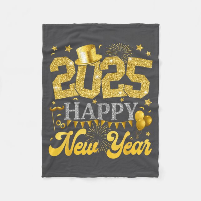 New Years Eve Party Supplies 2025 Happy New Year F Fleece Blanket (Front)