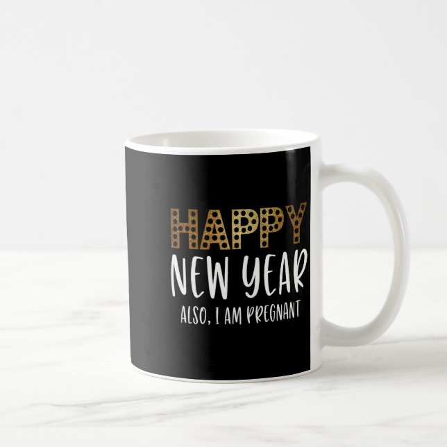 New Years Eve Pregnancy Announcement Also Im Pregn Coffee Mug (Right)