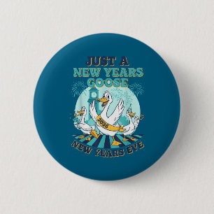 New Years Goose 2026 Celebration Fun  6 Cm Round Badge