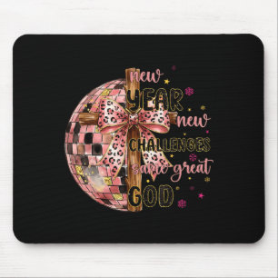 New Years New Challenges Same Great God Christian Mouse Pad