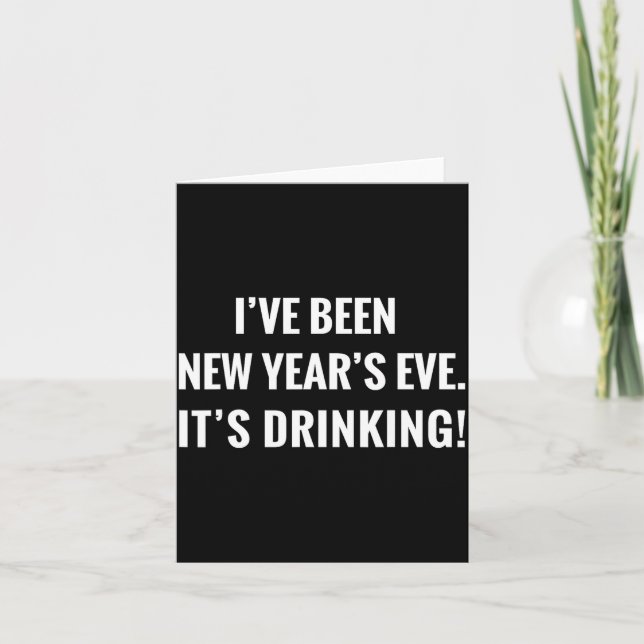New Year's Party Gift Funny Drinking Tipsy Celebra Card (Front)