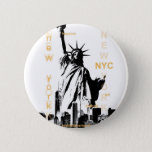 New York City Ny Nyc Statue of Liberty 6 Cm Round Badge<br><div class="desc">New York City Ny Nyc Statue of Liberty</div>