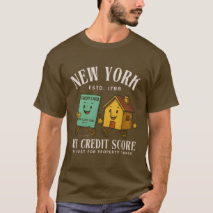 New York credit score T-Shirt