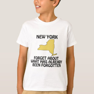 New York - Forget About What Has Already Been T-Shirt