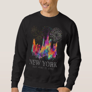 New York Just Here To Bang 4th July American Flag Sweatshirt