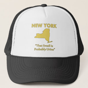 New York - That Smell Is Probably Urine Trucker Hat