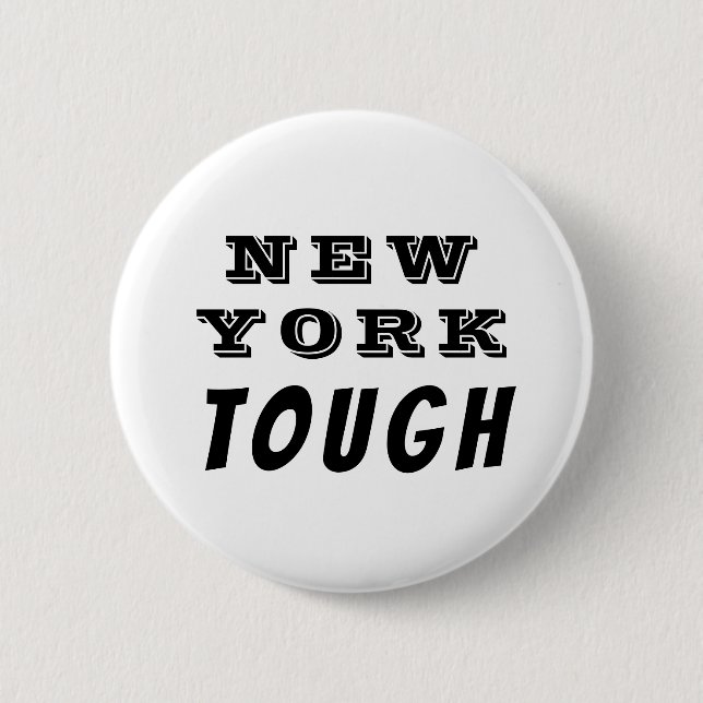 New York Tough Black and White 6 Cm Round Badge (Front)