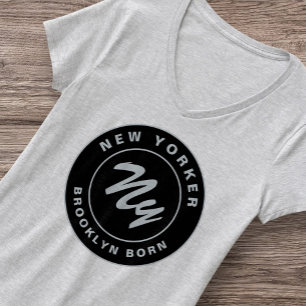 New Yorker City Empire Stater Born Brooklyn Ny   T-Shirt