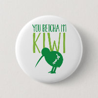 NEW ZEALAND FUNNY You BETCHYA I'm KIWI bird