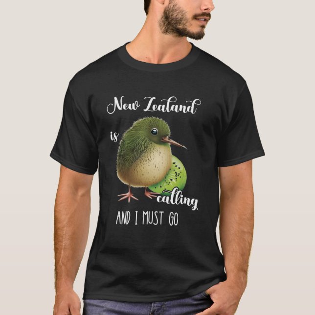 New Zealand Is Calling Kiwi Bird Animal Wildlife B T-Shirt (Front)