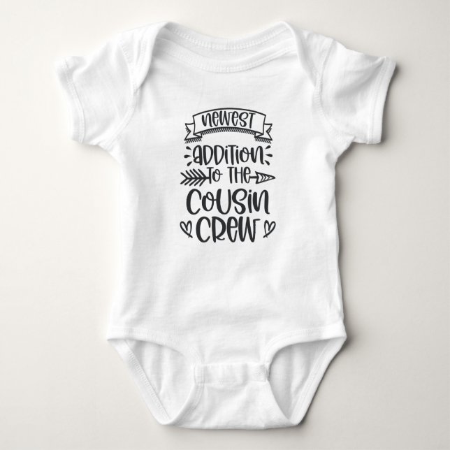 Newest Addition To The Cousin Crew Baby Bodysuit (Front)