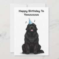 Newfoundland Dog Happy Birthday To Youuuuu Card
