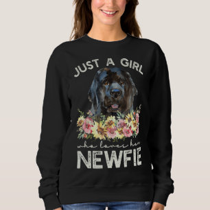 Newfoundland Just A Girl Who Loves Her Newfie Sweatshirt