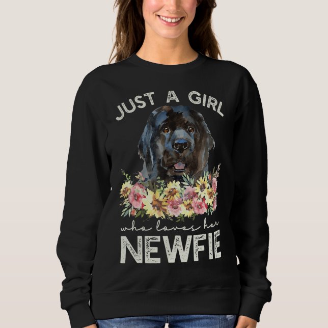 Newfoundland  Just A Girl Who Loves Her Newfie Sweatshirt (Front)