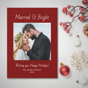 Newlywed Married and Bright Photo Red Christmas  Holiday Card