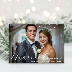 Newlyweds Married & So Merry First Christmas Photo Holiday Card