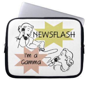 Newsflash I'm a Gamma Gifts Laptop Sleeve
