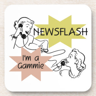 Newsflash I'm a Gammie Gifts Coaster