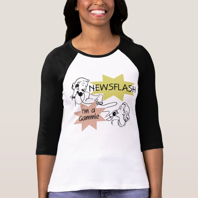 Newsflash I'm a Gammie t-shirts and Gifts (Front)