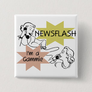 Newsflash I'm a Gammie t-shirts and Gifts 15 Cm Square Badge