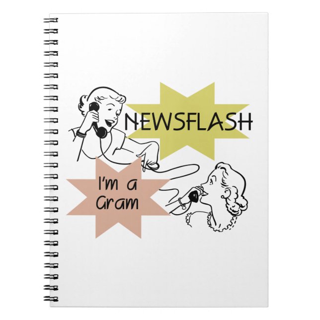 Newsflash I'm a Gram Gifts Spiral Notebook (Front)