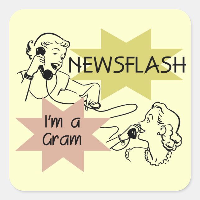 Newsflash I'm a Gram T-shirts and Gifts Square Sticker (Front)