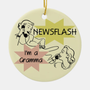 Newsflash I'm a Gramma T-shirts and Gifts Ceramic Tree Decoration
