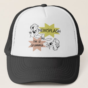 Newsflash I'm a Gramma T-shirts and Gifts Trucker Hat