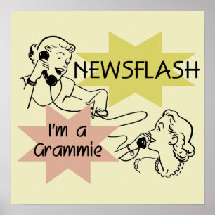 Newsflash I'm a Grammie T-shirts and Gifts Poster