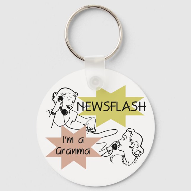 Newsflash I'm a Granma Tshirts and Gifts Key Ring (Front)