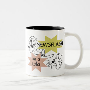 Newsflash I'm A Lola T-shirts and Gifts Two-Tone Coffee Mug