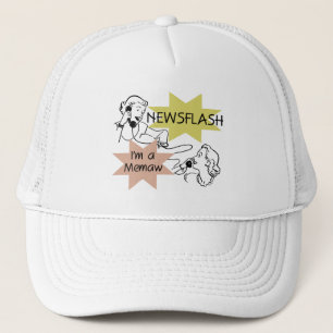 Newsflash I'm a Memaw T-shirts and Gifts Trucker Hat