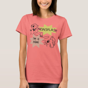 Newsflash I'm a Mimi Tshirts and Gifts