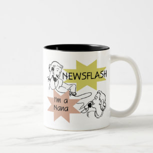 Newsflash I'm a Nana T-shirts and Gifts Two-Tone Coffee Mug