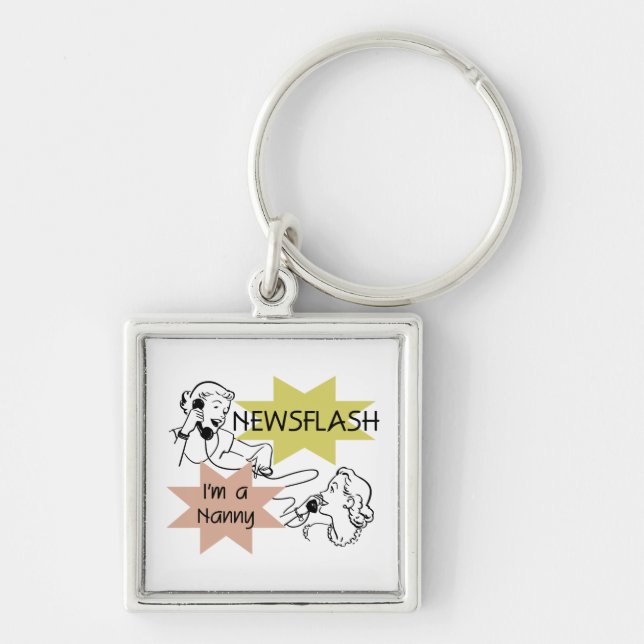 Newsflash I'm a Nanny T-shirts and Gifts Key Ring (Front)