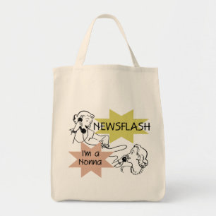 Newsflash I'm a Nonna Tshirts and Gifts Tote Bag