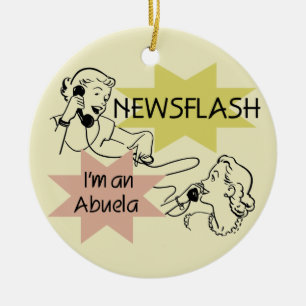 Newsflash I'm an Abuela T-shirts and Gifts Ceramic Tree Decoration