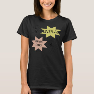 Newsflash I'm an Oma T-shirts and Gifts