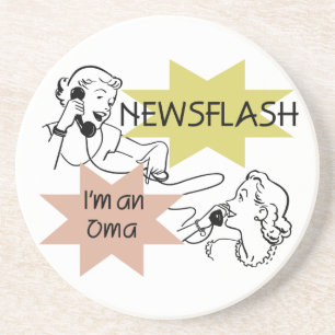 Newsflash I'm an Oma T-shirts and Gifts Coaster