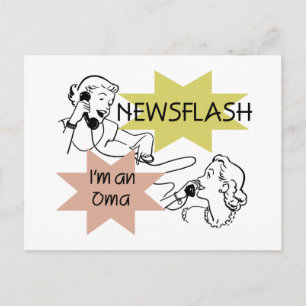 Newsflash I'm an Oma T-shirts and Gifts Postcard