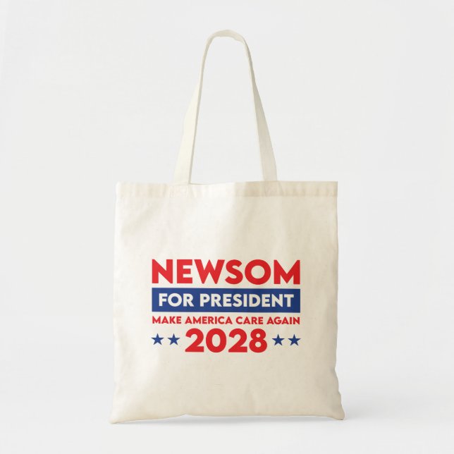 Newsom For President Make America Care Again 2028 Tote Bag (Front)