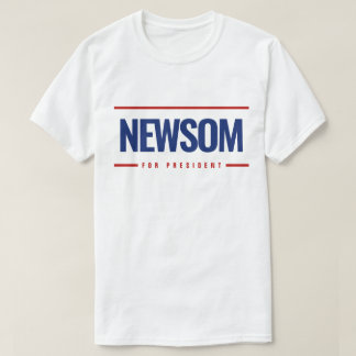 Newsom for President T-Shirt