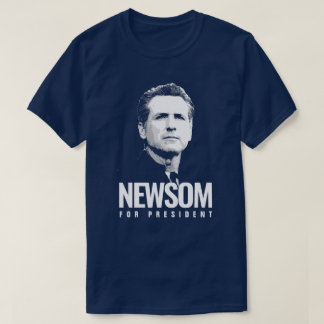 Newsom for President T-Shirt